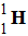 H (1, 1)