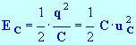 E c = 1/2 C u