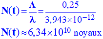 N (t) = 6,34 E10 noyaux