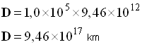 D = 9,46 E17 km
