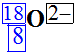 O 2- (18, 8)