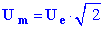 Um = Ue . racine (2)