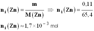 Quantit� de mati�re de zinc n1 (Zn) = 1,7 E-3 mol