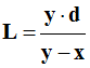L = y . d / (y - x)