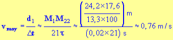 vmoy = 0,76 m / s