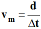 vm = d / Dt