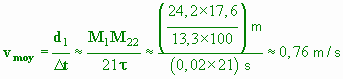 vmoy = 0,76 m / s