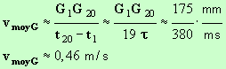 vmoyG = 0,46 m / s