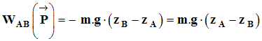 W AB (vecteur P) = m . g (zA - zB)