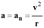 a = an = v� / r