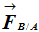 vecteur F B/A