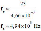fe = 4,94 x 10E3 Hz