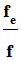 rapport fe / f