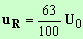 uR = 63 / 100 . U0