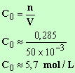 C0 = 5,7 mol / L
