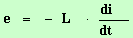 e = - L di/dt