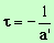 tau = 1 / a