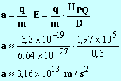 a = 3,16 E13 m / s