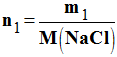 n1 = m1 / M (NaCl)