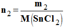 n2 = m2 / M (SnCl2)