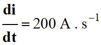 di / dt = 200 A / s