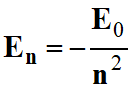 En = - E0 / n