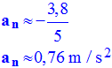 an = 0,76 m / s
